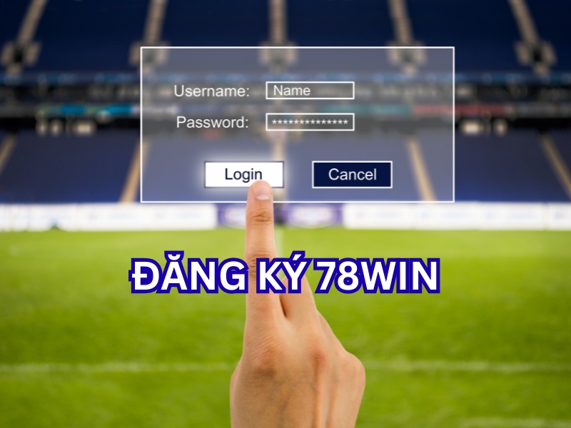 Đăng Ký 78win